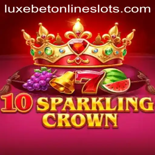 Unlocking the Thrill of 10SparklingCrown: A Dive into Luxebet's Latest Sensation