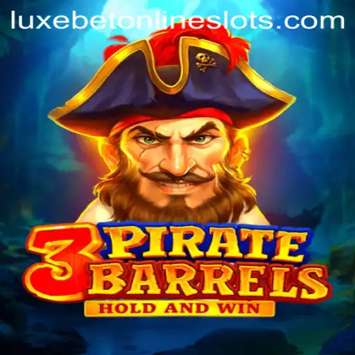 Explore the Exciting World of 3PirateBarrels: A Luxebet Adventure