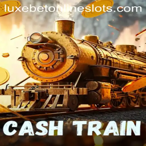 CashTrain: Riding the Luxebet Wave in Gaming