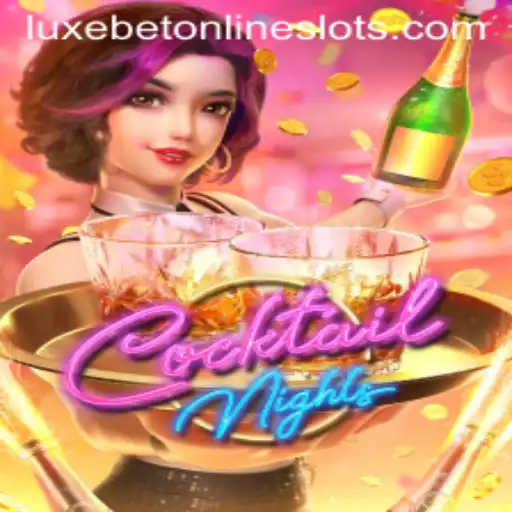 Sipping Elegance: Dive into the World of CocktailNights with Luxebet