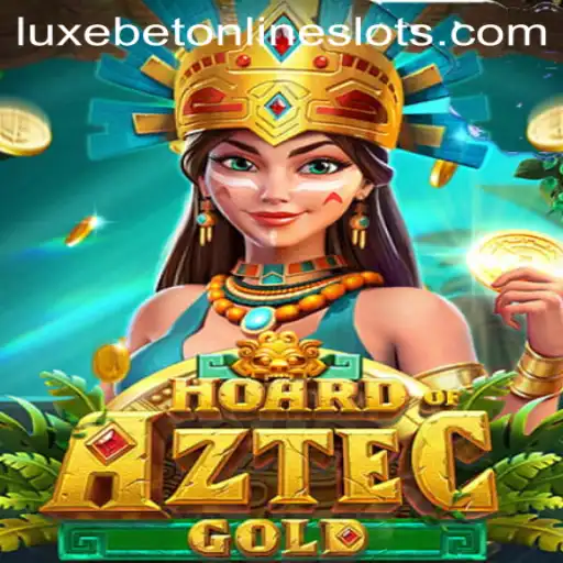 Hoard of Aztec Gold: Discover the Luxebet Gaming Experience