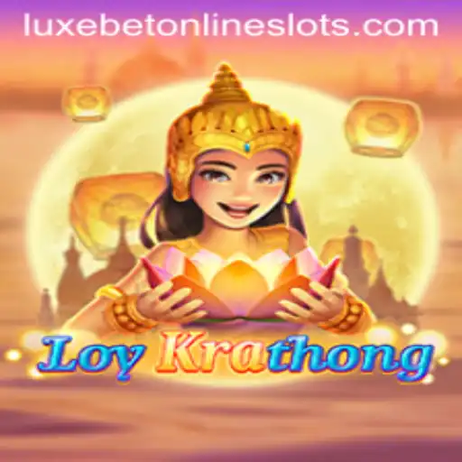 Discover LoyKrathong: The Mesmerizing Game Meeting Luxebet