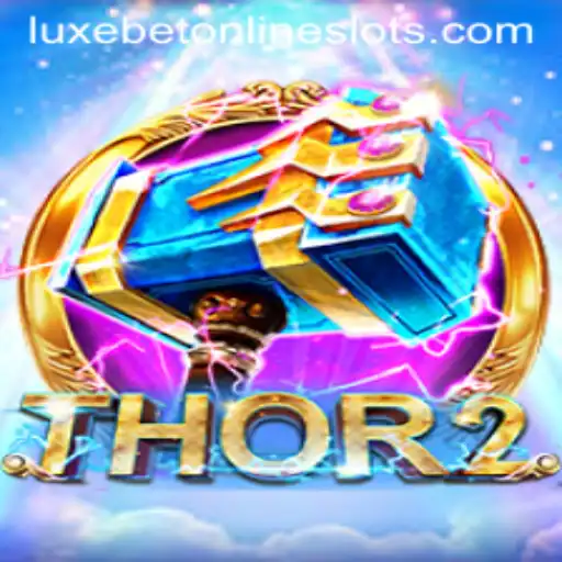 Explore the Exciting World of Thor2: A Luxurious Gaming Experience with Luxebet