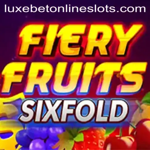 Exploring FieryFruitsSixFold: A Thrilling New Game for Luxebet Enthusiasts